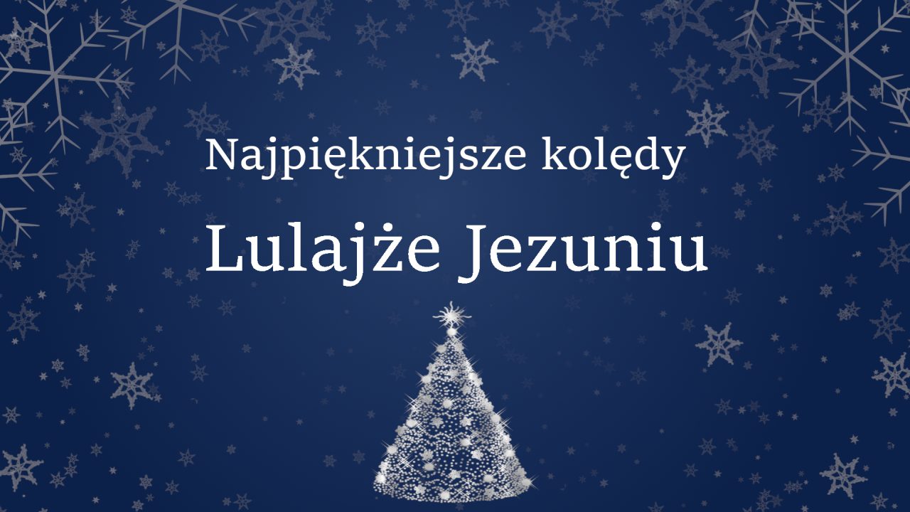 Lulajże Jezuniu